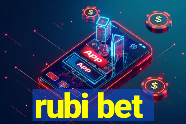 rubi bet